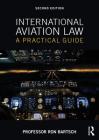 International Aviation Law: A Practical Guide Cover Image