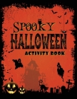Spooky Halloween Activity Book By Lorelei W. Ash Cover Image