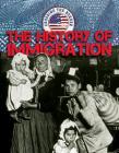 The History of Immigration (Crossing the Border) By Cathleen Small Cover Image