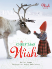 The Christmas Wish: A Christmas Book for Kids (A Wish Book) Cover Image