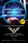 Intellectual Property Securitization: Intellectual Property Securities (IPLOGY #1) By Marc René Deschenaux, Anna Budnikova (Illustrator) Cover Image
