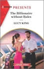 The Billionaire Without Rules: An Uplifting International Romance Cover Image