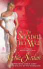In Scandal They Wed (The Penwich School for Virtuous Girls #2) By Sophie Jordan Cover Image