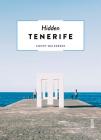 Hidden Tenerife By Conny Melkebeek Cover Image