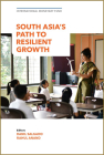 South Asia's Path to Resilient Growth By International Monetary Fund (Editor) Cover Image