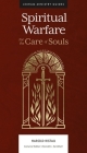 Spiritual Warfare: For the Care of Souls By Harold Ristau, Harold L. Senkbeil (Editor) Cover Image