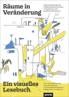Räume in Veränderung: Ein Visuelles Lesebuch By Philipp Misselwitz (Editor), Johanna Hoerning (Editor) Cover Image