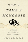Can't Tame a Mongoose: Memoir of a Genomics Entrepreneur Cover Image