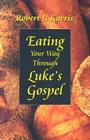 Eating Your Way Through Luke's Gospel By Robert J. Karris Cover Image
