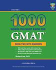 Columbia 1000 Words You Must Know for GMAT: Book Two with Answers By Richard Lee Ph. D. Cover Image