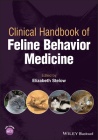 Clinical Handbook of Feline Behavior Medicine By Elizabeth Stelow (Editor) Cover Image