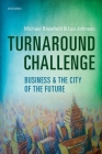Turnaround Challenge: Business and the City of the Future Cover Image