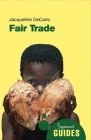 Fair Trade: A Beginner's Guide (Beginner's Guides) By Jacqueline DeCarlo Cover Image