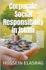 Corporate Social Responsibility in Islam Cover Image