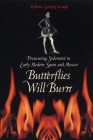 Butterflies Will Burn: Prosecuting Sodomites in Early Modern Spain and Mexico Cover Image