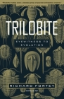 Trilobite: Eyewitness to Evolution By Richard Fortey Cover Image
