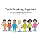 Teeth Brushing, Together! By Reagan Smith Smutny, Ilham Fatkurahman (Illustrator) Cover Image
