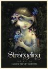 Strangeling: The Art of Jasmine Becket-Griffith By Jasmine Becket-Griffith Cover Image