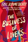 The Business of Lovers: A Novel By Eric Jerome Dickey Cover Image