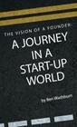 The Vision of a Founder: A Journey in a Start-Up World Cover Image