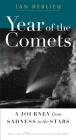 Year of the Comets: A Journey from Sadness to the Stars Cover Image