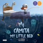 Mi Camita / My Little Bed. Bilingual Edition By J. S. Pinillos Cover Image
