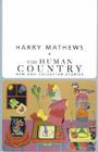 The Human Country: New and Collected Stories (American Literature) By Harry Mathews Cover Image