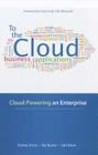 To the Cloud: Cloud Powering an Enterprise Cover Image