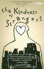 The Kindness of Strangers By Simon Winchester, Tim Cahill, Pico Iyer Cover Image