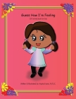 Guess How I'm Feeling: CBT Activity Book for Kids By Anjula Evans Cover Image