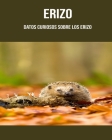 Erizo: Datos curiosos sobre los Erizo Cover Image