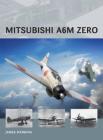 Mitsubishi A6M Zero (Air Vanguard) By James D’Angina, Adam Tooby (Illustrator) Cover Image