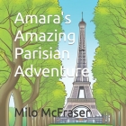 Amara's Amazing Parisian Adventure Cover Image