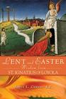 Lent and Easter Wisdom from St. Ignatius of Loyola (Lent & Easter Wisdom) Cover Image
