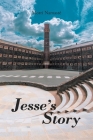 Jesse's Story By Morri Namasté Cover Image