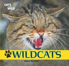 Wildcats (Cats of the Wild) By Henry Randall Cover Image