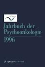 Jahrbuch Der Psychoonkologie 1996 By O. Bilek (Editorial Board Member), G. Frischenschlager (Editorial Board Member), G. Linemayr (Editorial Board Member) Cover Image