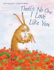 There's No One I Love Like You By Jutta Langreuter, Stefanie Dahle (Illustrator) Cover Image
