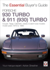 Porsche 930 Turbo & 911 (930 ) Turbo:  Coupe, Targa, Cabriolet, Classic & Slant-Nose Models (The Essential Buyer's Guide) By Adrian Streather Cover Image