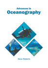 Advances in Oceanography By Oscar Roberts (Editor) Cover Image