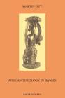 African Theology in Images (Revised Ed.) By Martin Ott Cover Image