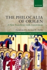 The Philocalia of Origen: A New Translation with Annotations (Oxford Early Christian Texts) Cover Image