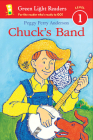 Chuck's Band (Green Light Readers Level 1) Cover Image