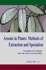 Arsenic in Plants: Methods of Extraction and Speciation Cover Image