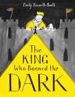 The King Who Banned the Dark Cover Image