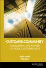 Customer.Community: Unleashing the Power of Your Customer Base (Jossey-Bass Business & Management) By Drew Banks, Kim Daus Cover Image