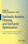 Stochastic Analysis, Filtering, and Stochastic Optimization: A Commemorative Volume to Honor Mark H. A. Davis's Contributions Cover Image
