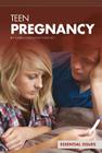 Teen Pregnancy (Essential Issues Set 4) By Karen Kenney Cover Image