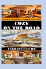 Cozy on the Road: Skoolie Interior Comfort Solutions Cover Image