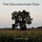 The Grandfather Tree By Robin Madson Cover Image